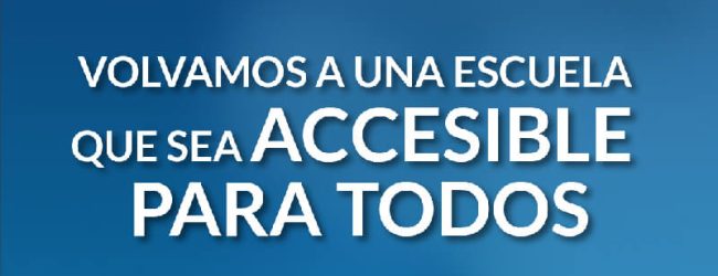 Volvamos a una escuela accesible para todos