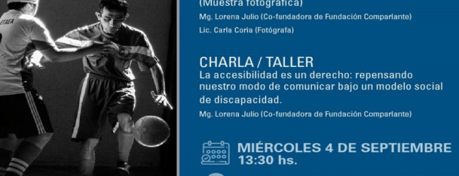 Taller “La accesibilidad es un derecho: repensando nuestro modo de comunicar bajo un modelo social de Discapacidad”