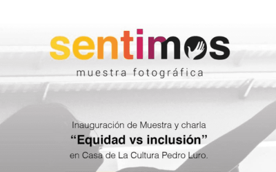 Save the date: Launching of We feel photo exhibition and talk about “Equity vs. Inclusion” in Pedro Luro