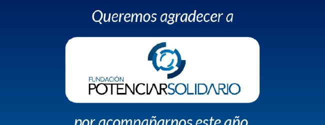 ¡Gracias Fundación Potenciar Solidario! El 2020 nos trajo la oportunidad de acompañar y fortalecer el trabajo de nuestro equipo con la guía humana y profesional de esta gran comunidad.