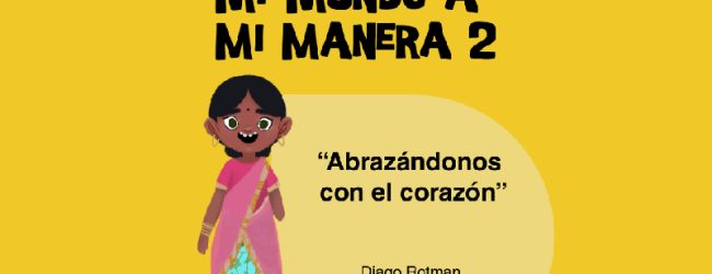 ¡No hay la menor duda, las historias de los pequeños escritores de #MiMundoAMiManera 2 son un abrazo al alma!