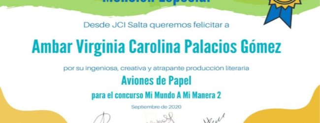 JCI Salta otorgó una Mención Especial a Ambar Virginia Carolina Palacios Gomez, de Chaco Argentina, por su destacada participación en Mi Mundo a Mi Manera 2