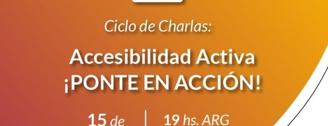 Ciclo de charlas: Nuestra invitada Georgina Melatini, te invita a sintonizar Accesibilidad Activa