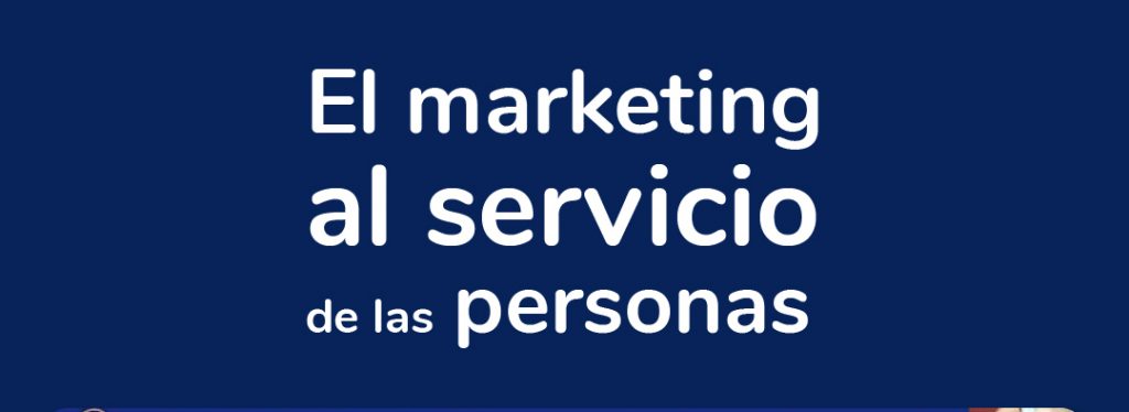 Imagen en fondo azul en el centro la frase el marketing al servicio de las personas.