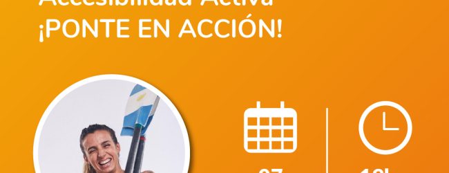 Ciclo de Charlas: Accesibilidad Activa ¡PONTE EN ACCIÓN!