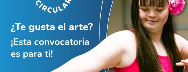 ATRACCIÓN CIRCULAR: ¿Te gusta el arte? ¡Esta convocatoria es para ti!