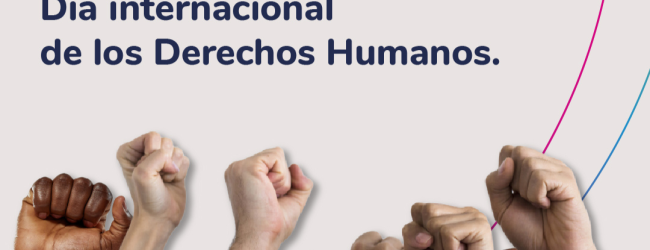 10 de Diciembre – Día Internacional de los Derechos Humanos