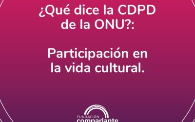 What does the UN Convention on the Rights of Persons with Disabilities say?:  Participation in cultural life