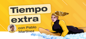 Imagen con fondo amarillo y el título: Tiempo extra. Debajo del título, una foto miniatura de Pablo Martínez y su nombre. En el margen derecho, una ilustración de una mujer haciendo surf.